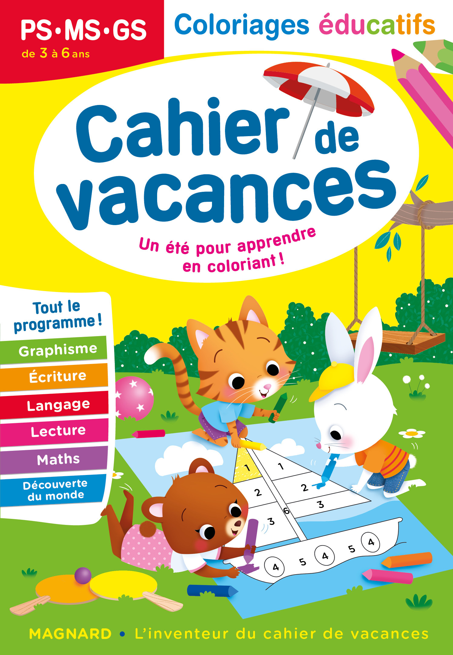 CAHIER DE VACANCES 2023, COLORIAGES EDUCATIFS PS, MS, GS - MAGNARD, L´INVENTEUR DES CAHIERS DE VACAN