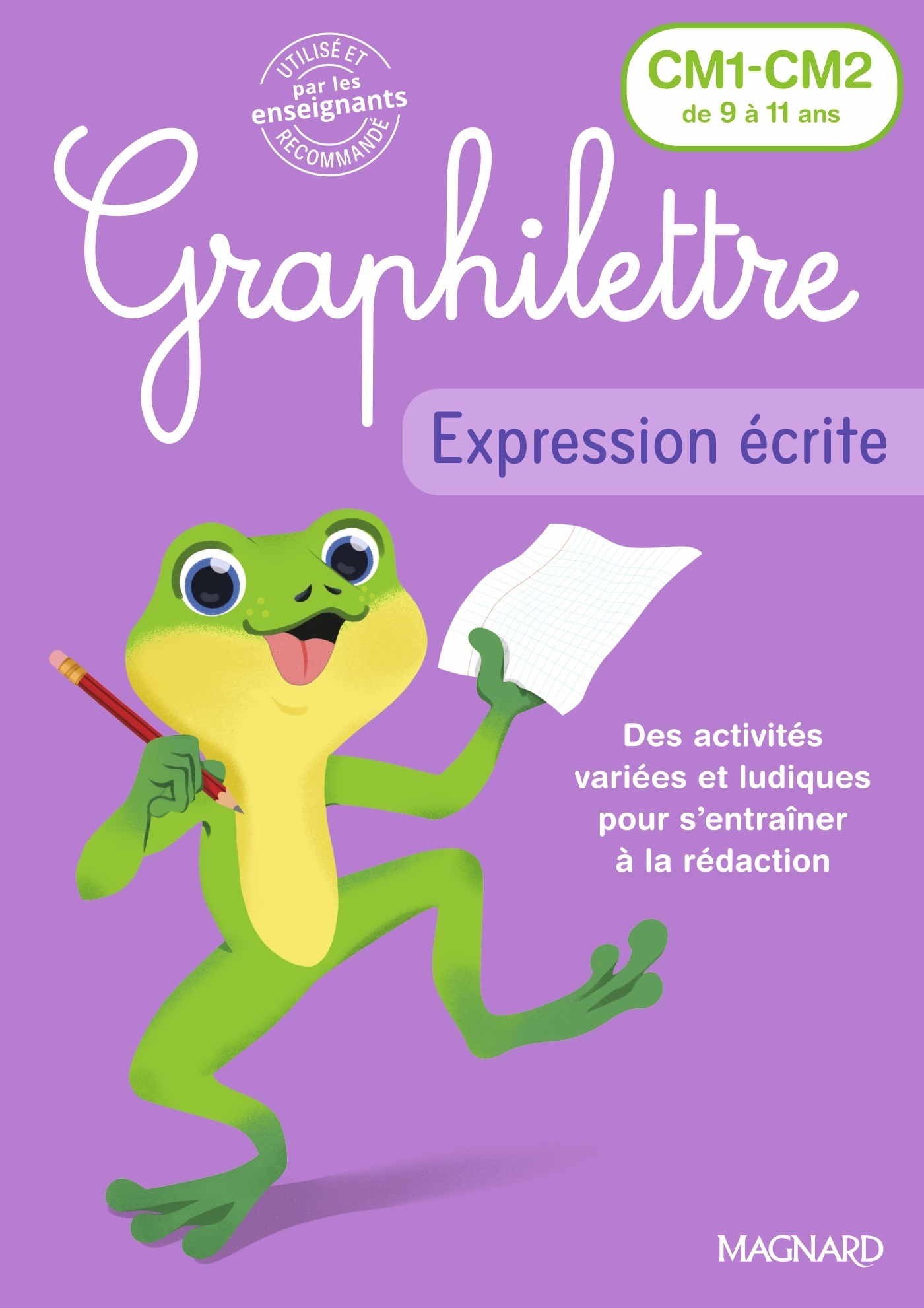 Graphilettre - Expression écrite CM1-CM2 - Production d'écrits