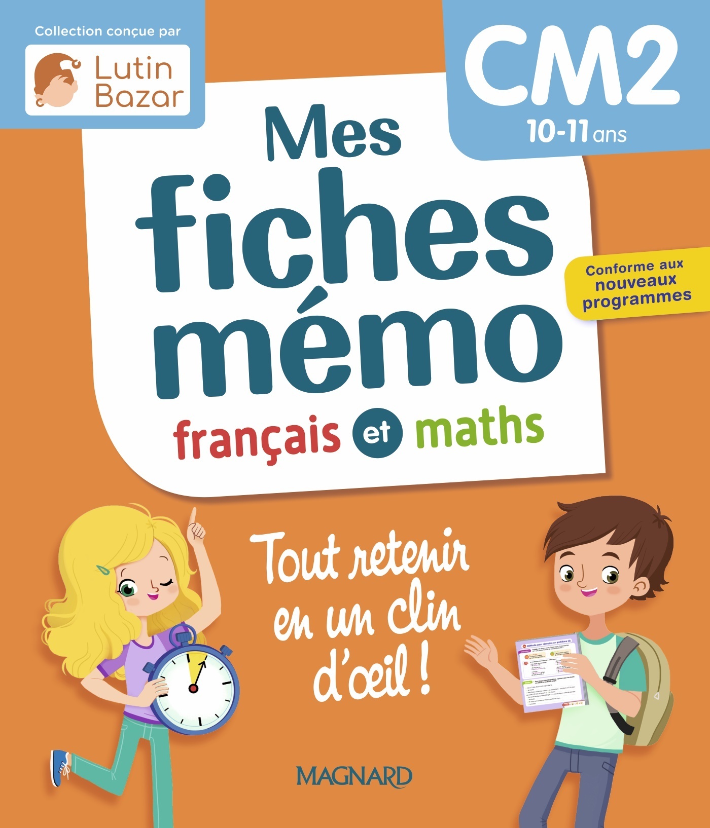 MES FICHES MEMO FRANCAIS ET MATHS CM2 - UNE COLLECTION CONCUE PAR LUTIN BAZAR - TOUT RETENIR EN UN C