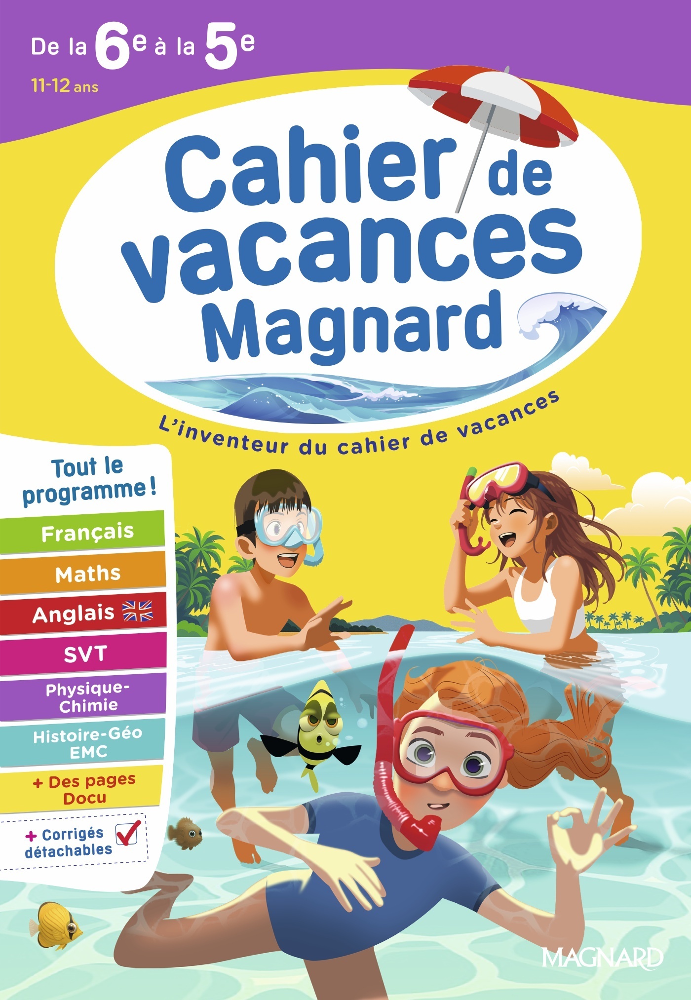 CAHIER DE VACANCES 2026, DE LA 6E VERS LA 5E - MAGNARD