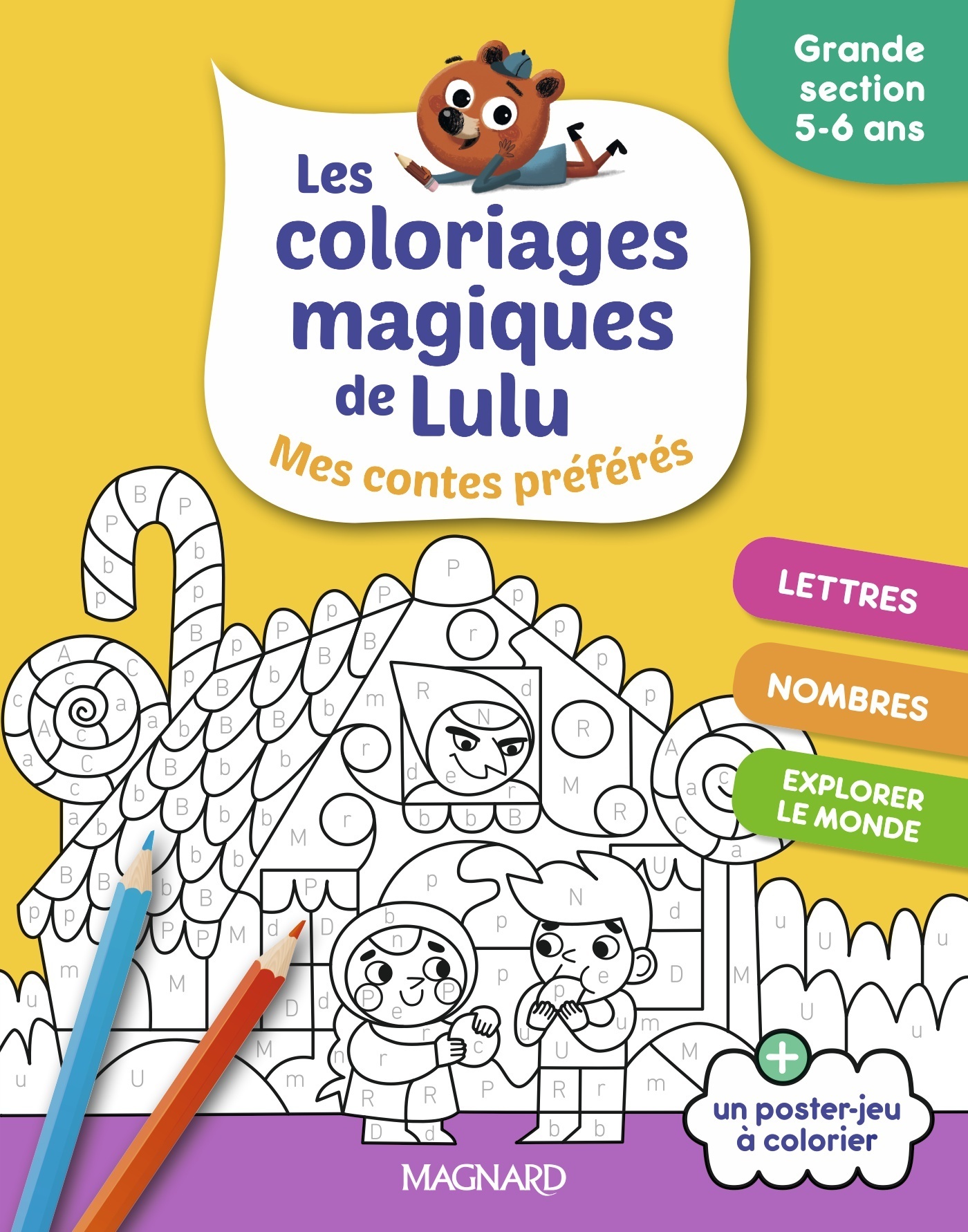 LES COLORIAGES MAGIQUES DE LULU - GRANDE SECTION - MES CONTES PREFERES - DES COLORIAGES POUR APPREND