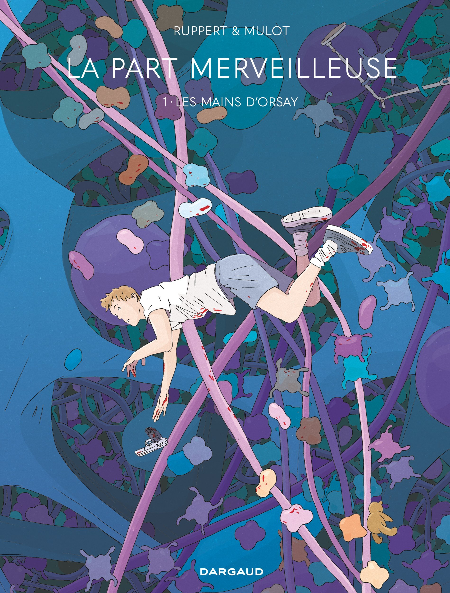 PART MERVEILLEUSE - TOME 1 - LES MAINS D´ORSAY