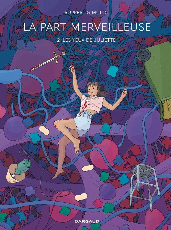 PART MERVEILLEUSE - TOME 2 - LES YEUX DE JULIETTE