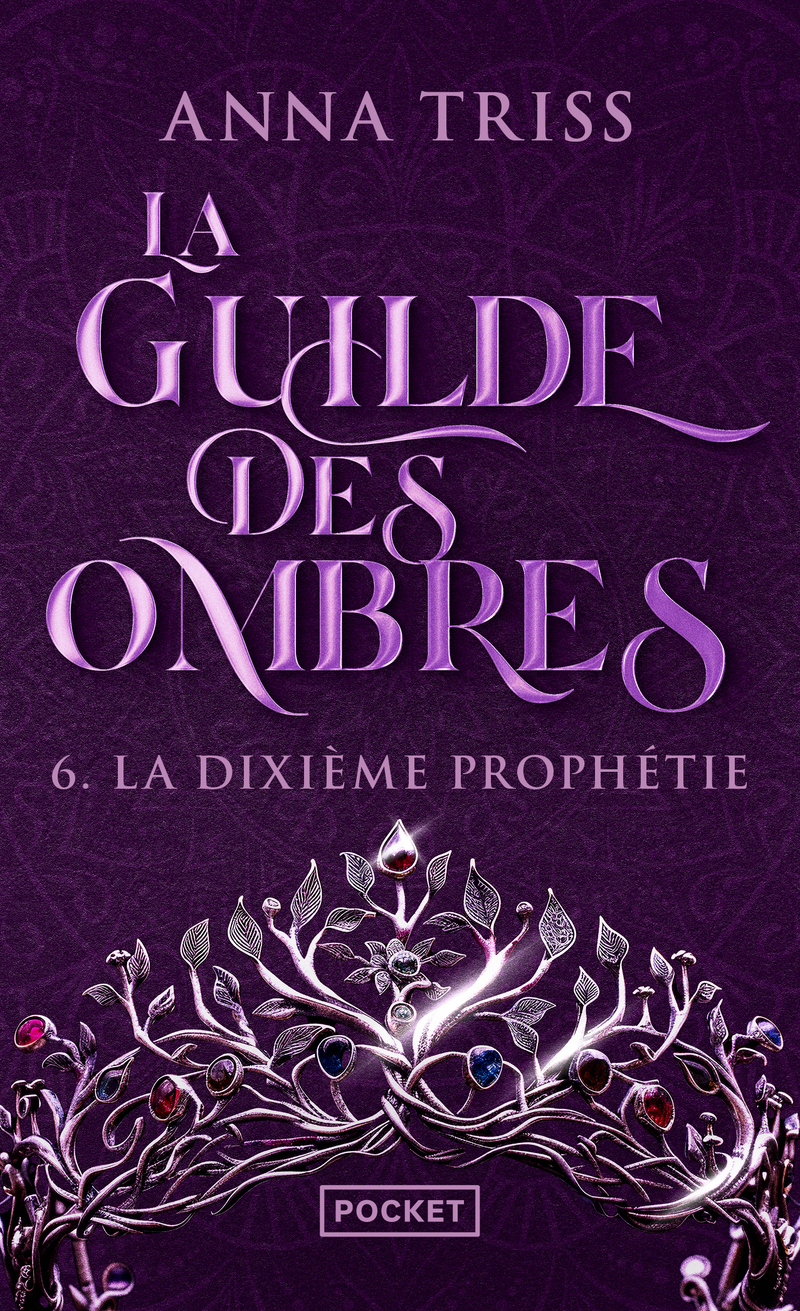 GUILDE DES OMBRES - T6 LA DIXIEME PROPHETIE - TOME 6 - VOL06