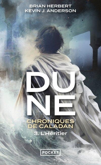 DUNE : CHRONIQUES DE CALADAN - VOLUME 3 L´HERITIER - TOME 3