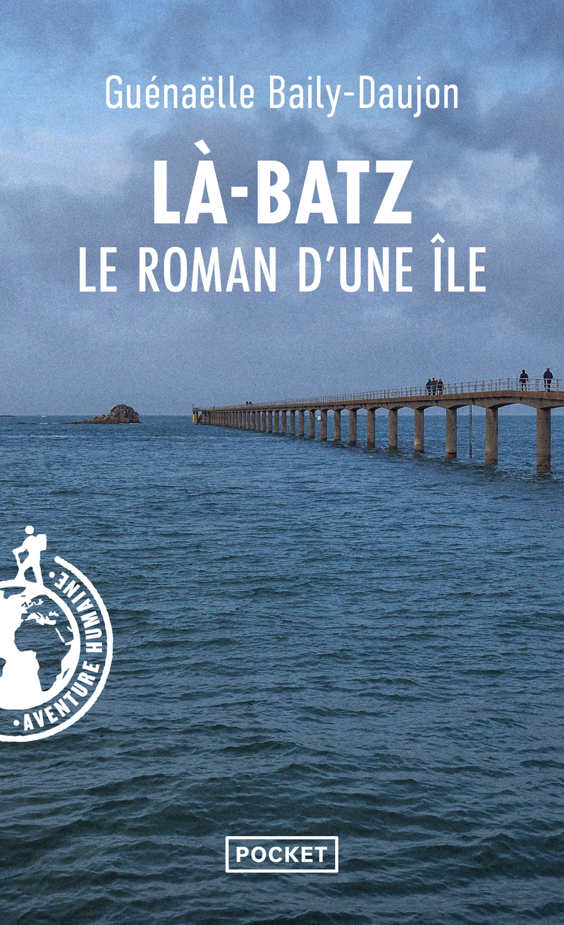 Là-Batz - Le roman d'une île