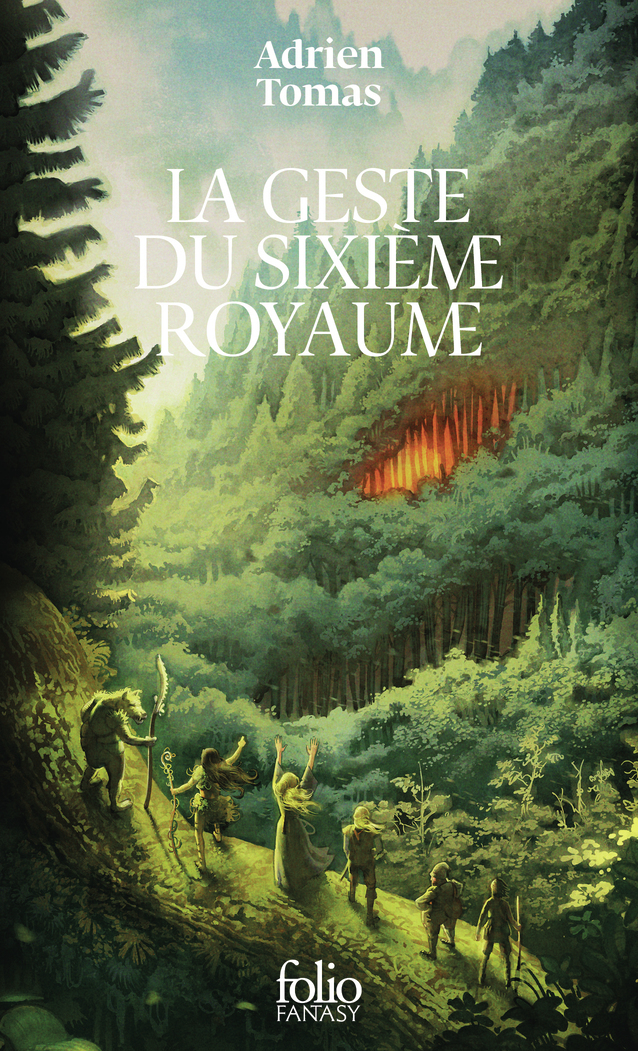LA GESTE DU SIXIEME ROYAUME