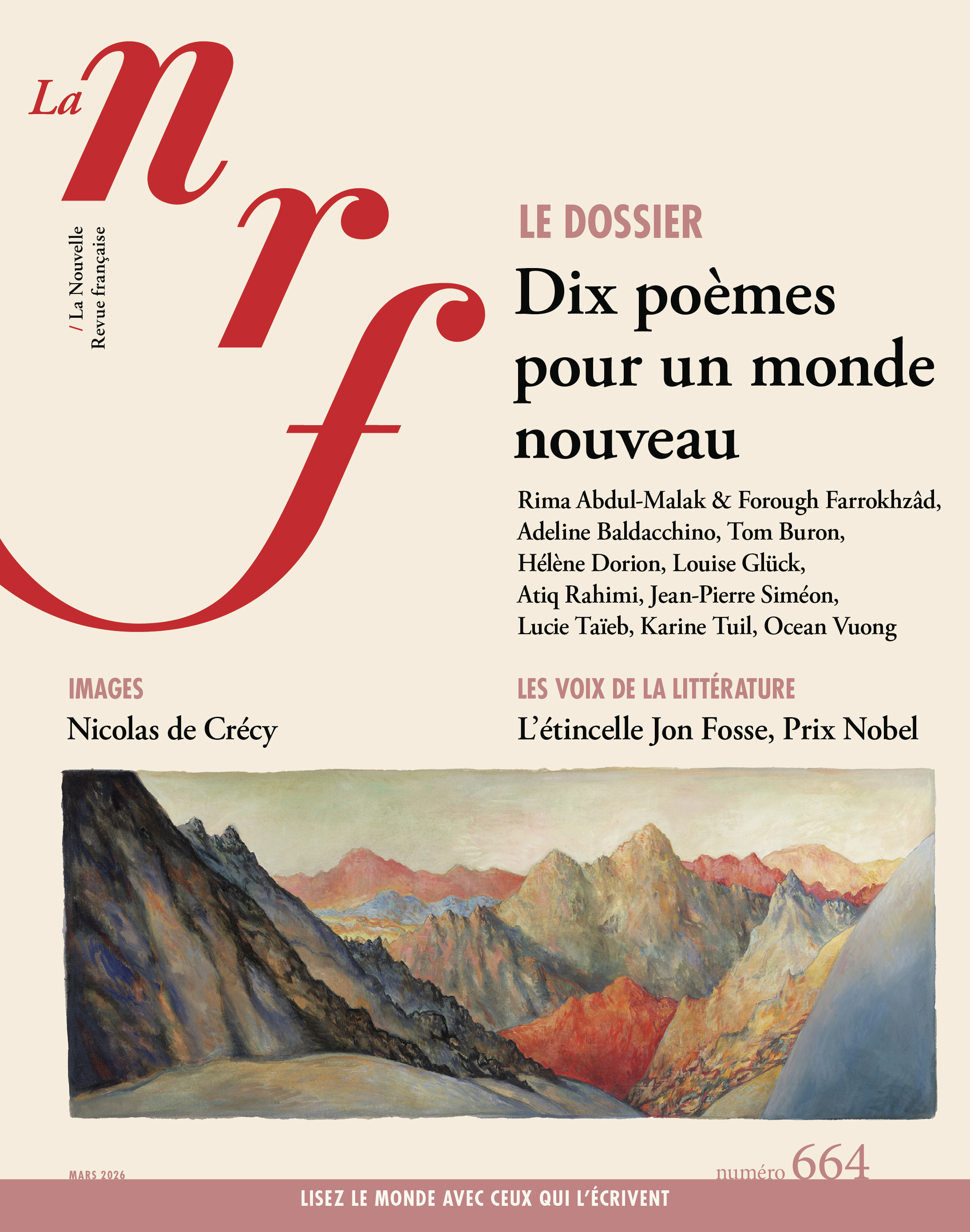 LA NRF 664 (MARS 2026) - DIX POEMES POUR UN MONDE NOUVEAU