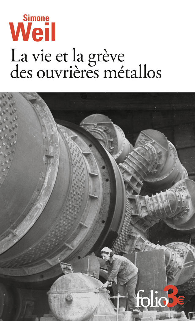 LA VIE ET LA GREVE DES OUVRIERES METALLOS/EXPERIENCE DE LA VIE D´USINE - SUIVI D´EXPERIENCE DE LA VI