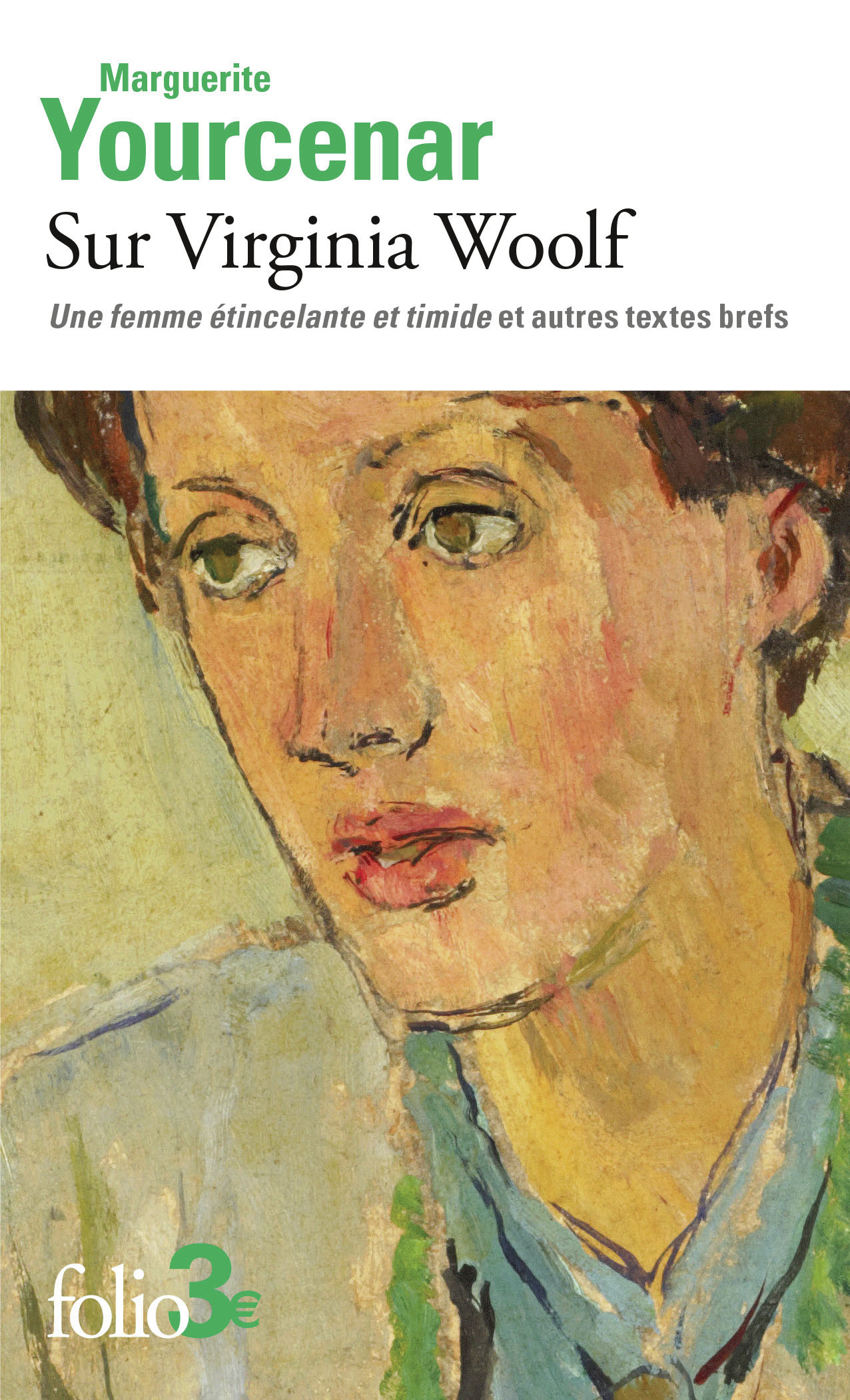 SUR VIRGINIA WOOLF - UNE FEMME ETINCELANTE ET TIMIDE ET AUTRES TEXTES BREFS