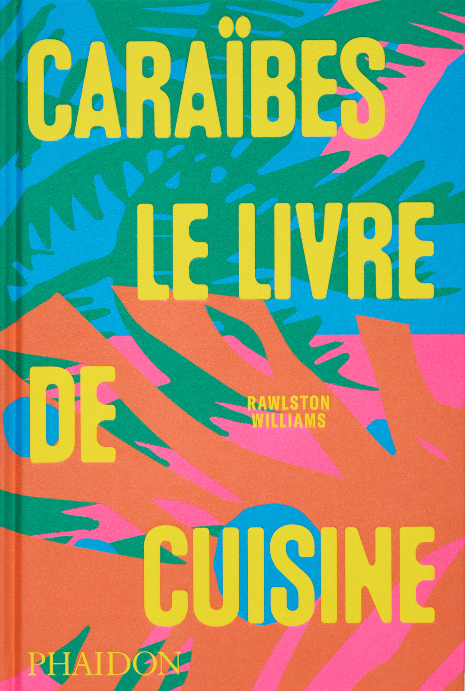 Caraïbes : Le livre de cuisine