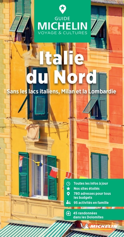 GUIDES VERTS EUROPE - GUIDE VERT ITALIE DU NORD : SANS LES LACS ITALIENS, MILAN ET LA LOMBARDIE