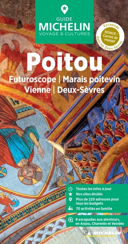 GUIDE VERT POITOU - FUTUROSCOPE, MARAIS POITEVIN, VIENNE, DEUX-SEVRES