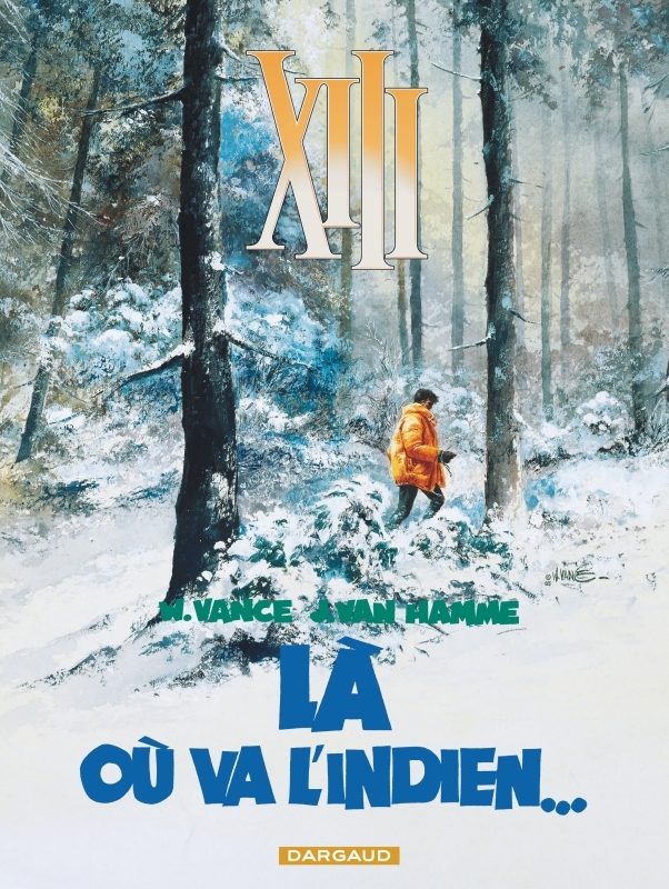 XIII - Ancienne série - Tome 2 - Là où va l'indien...