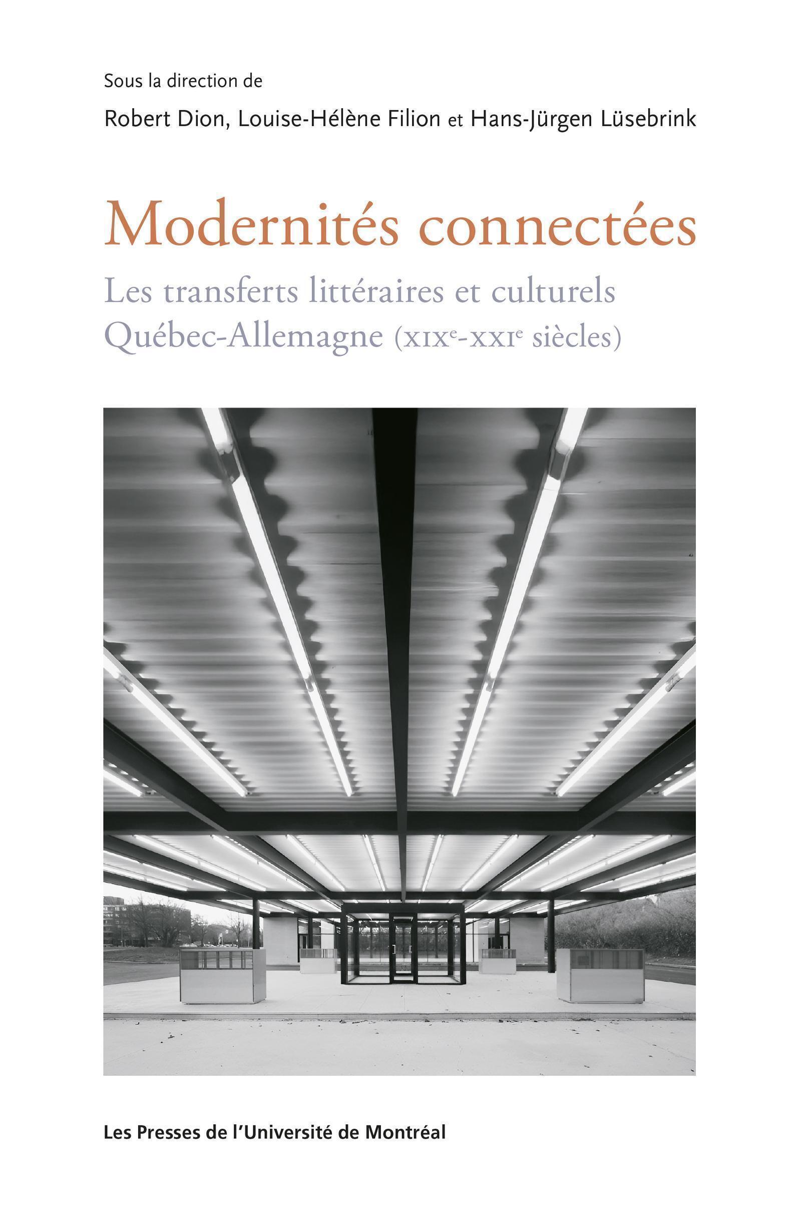Modernités connectées - Les transferts littéraires et culturels Québec-Allemagne (XIXe-XXIe siècles)