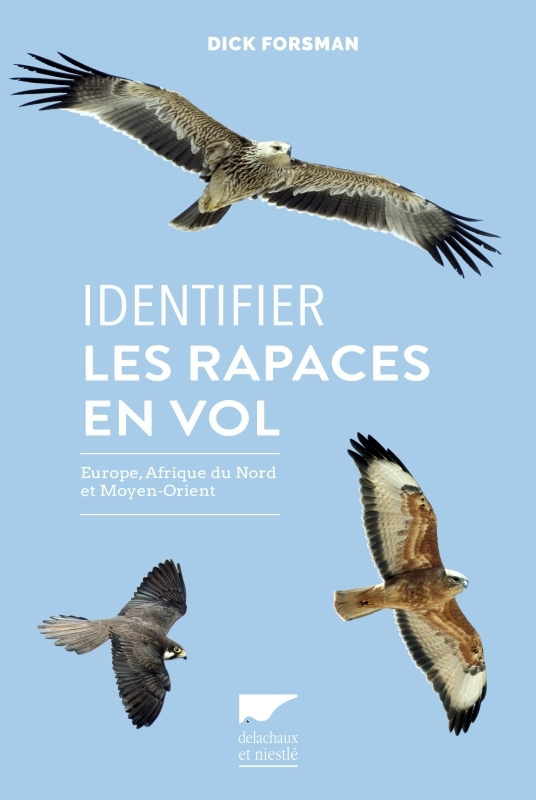 Identifier les rapaces en vol - Europe, Afrique du Nord et Moyen orient