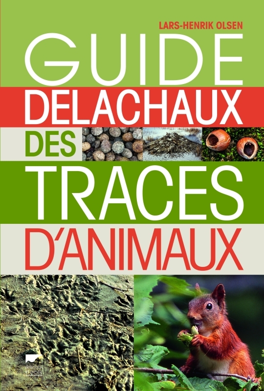 GUIDE DELACHAUX DES TRACES D´ANIMAUX