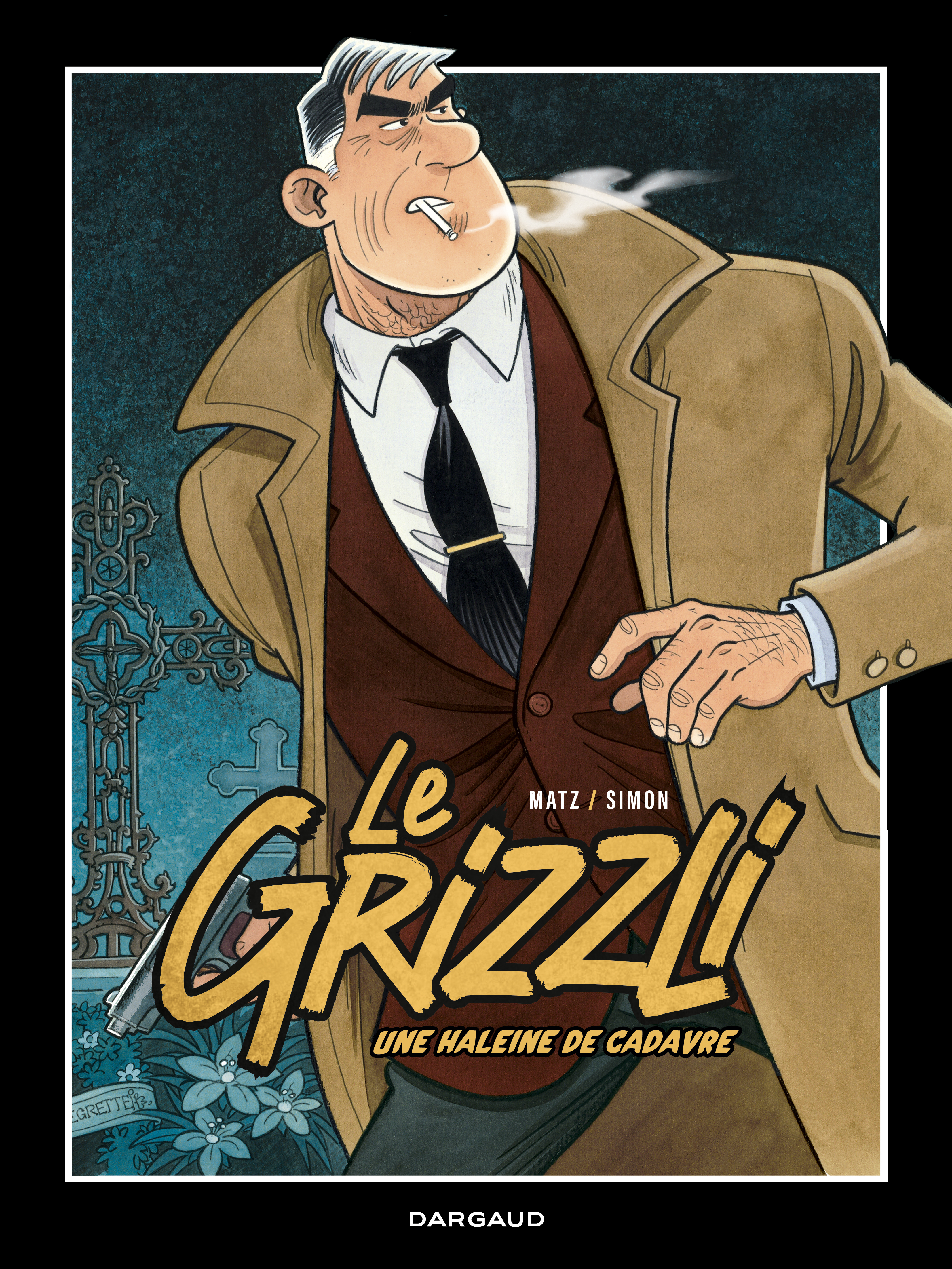 Le Grizzli - Tome 2 - Une haleine de cadavre