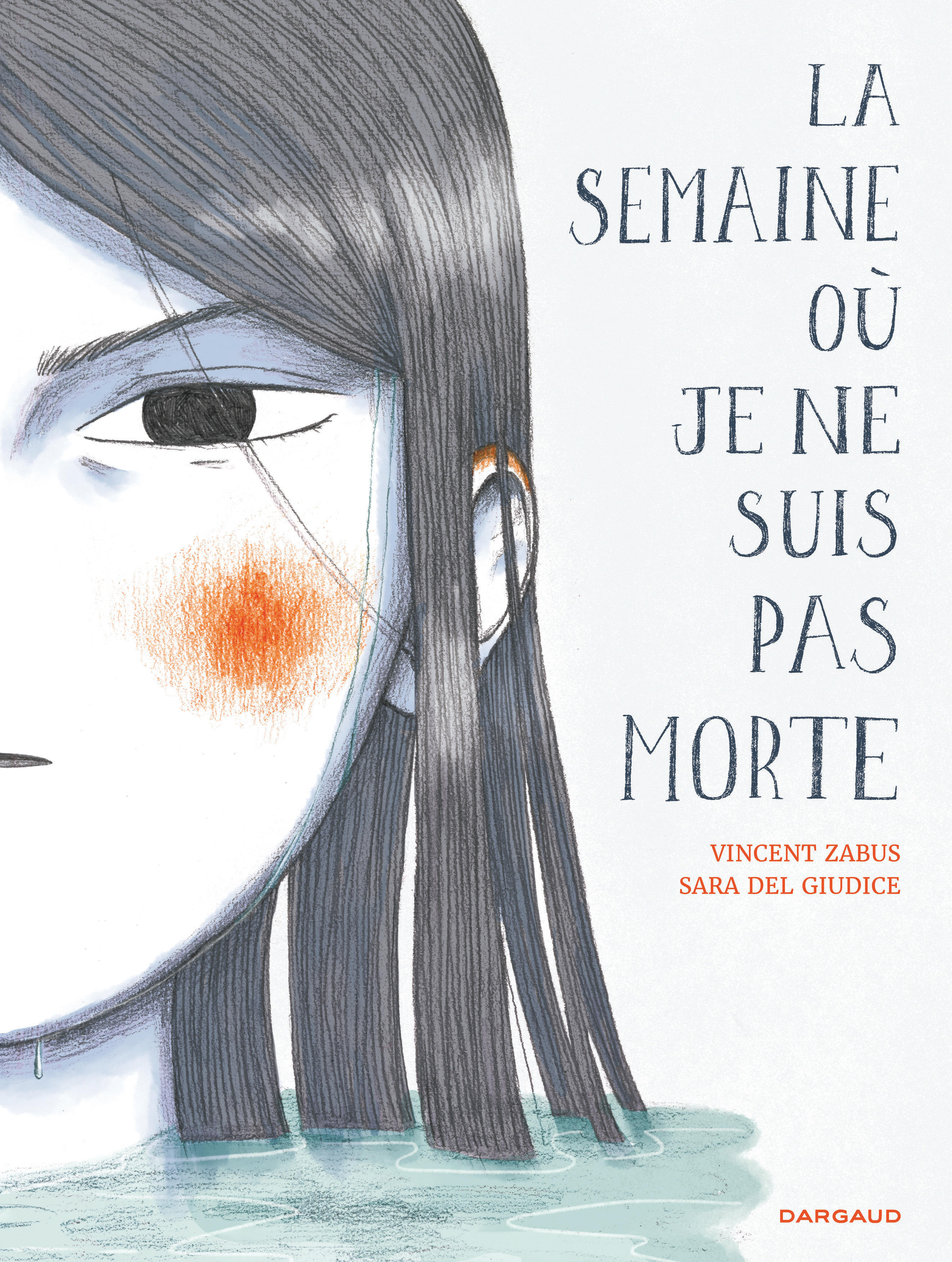 La semaine où je ne suis pas morte