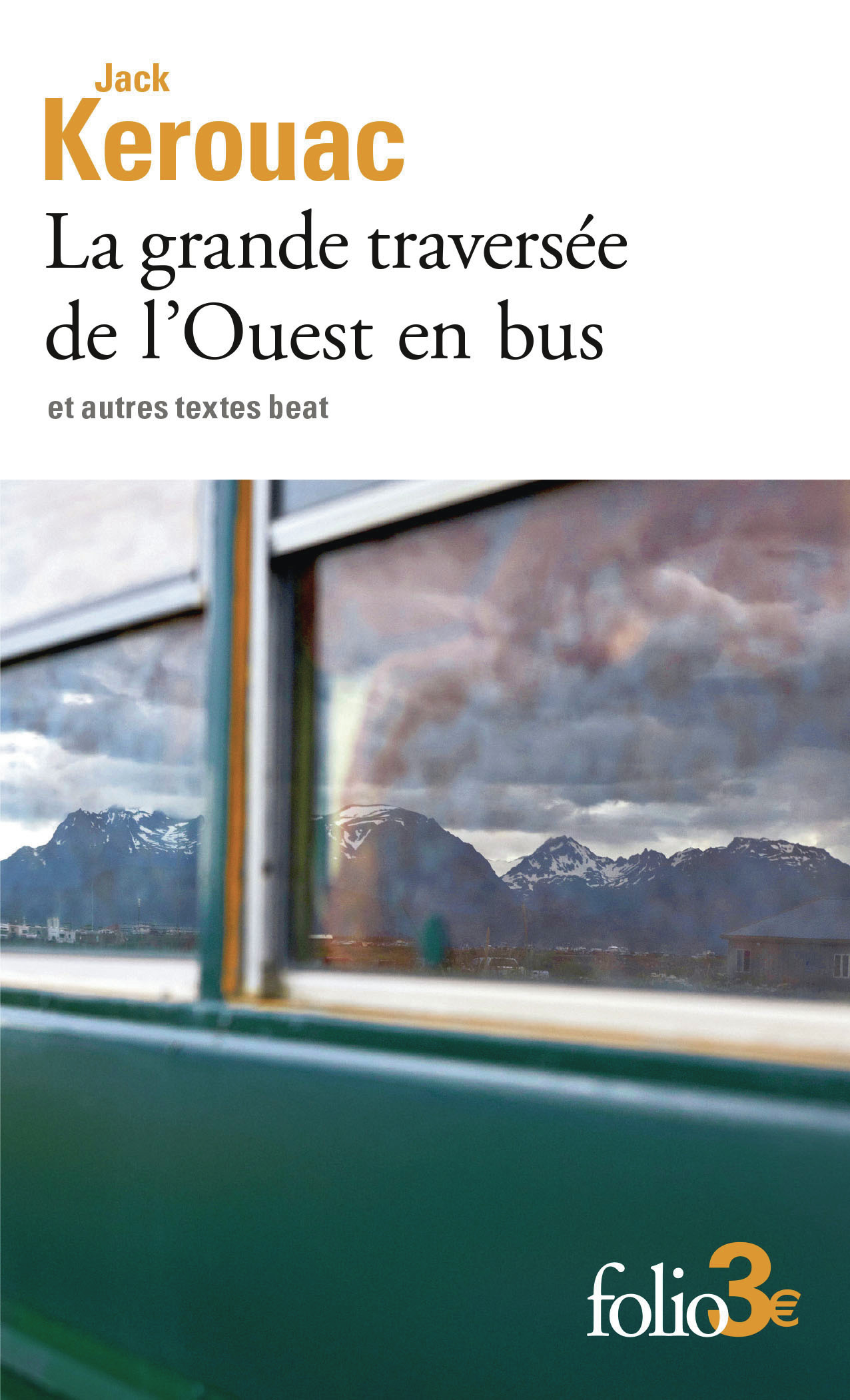GRANDE TRAVERSEE DE L´OUEST EN BUS ET AUTRES TEXTES BEAT