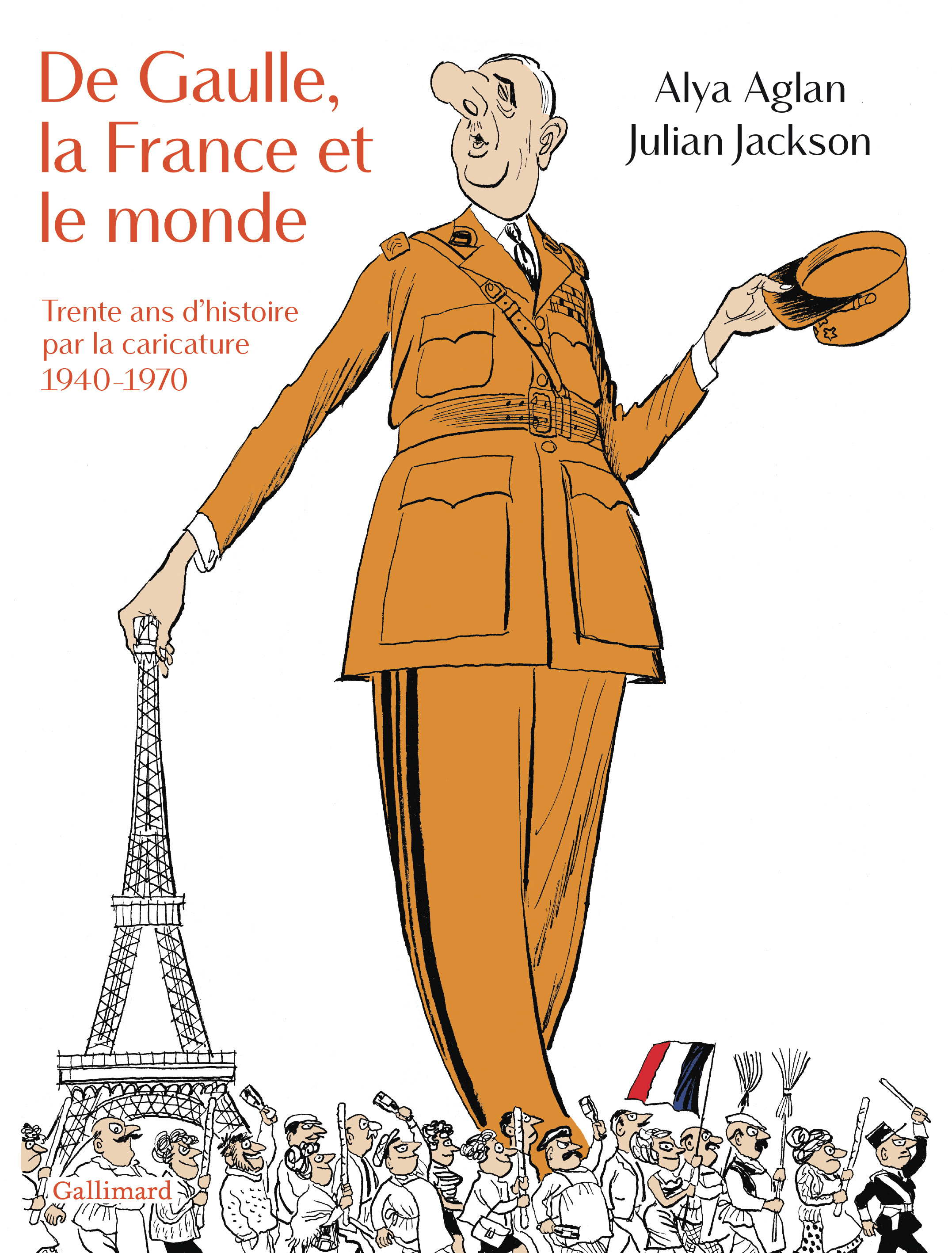 De Gaulle, la France et le monde - Trente ans d'histoire par la caricature, 1940-1970