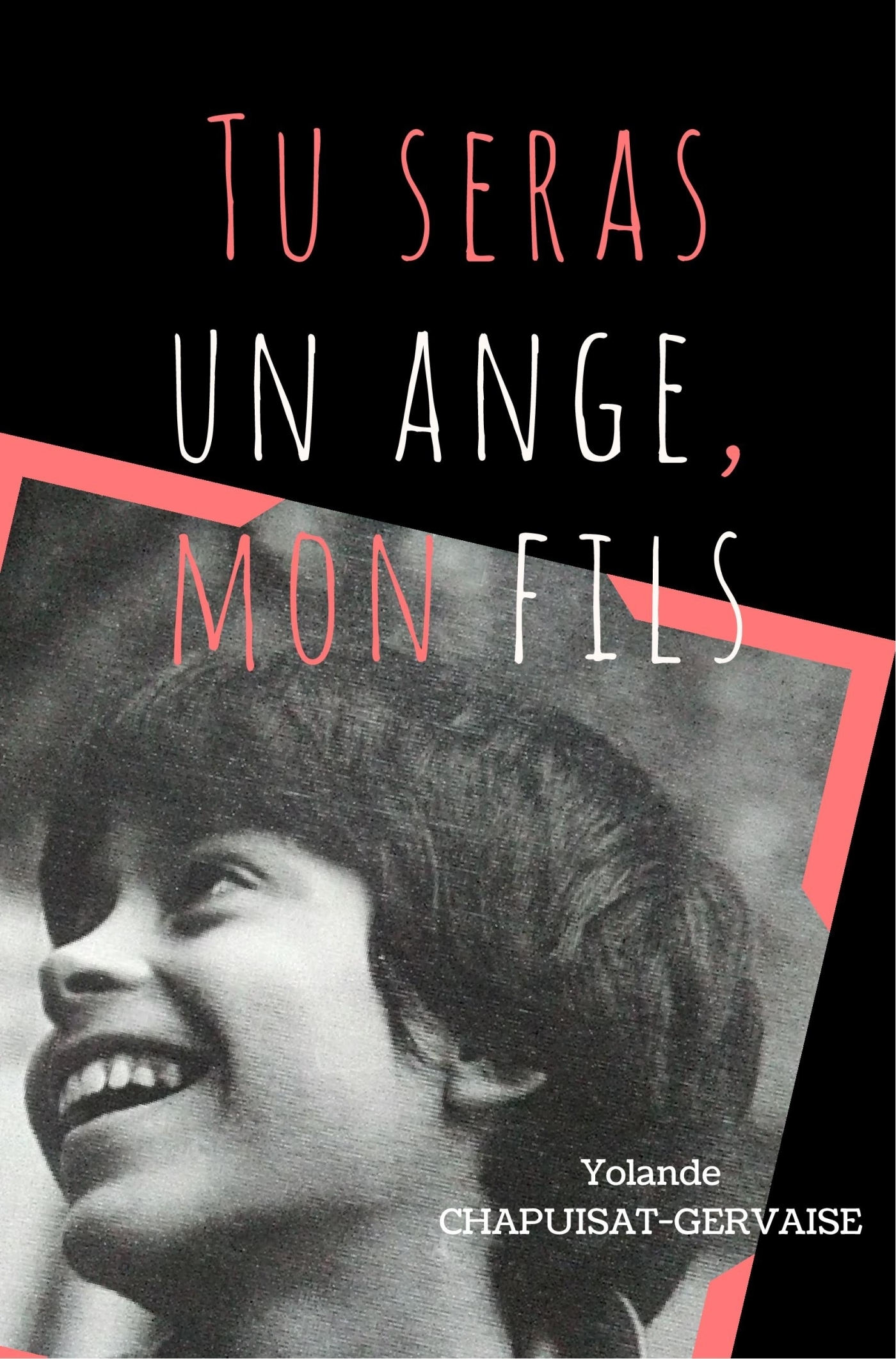 Tu seras un ange mon fils - Message d'une mère à son fils disparu trop tôt