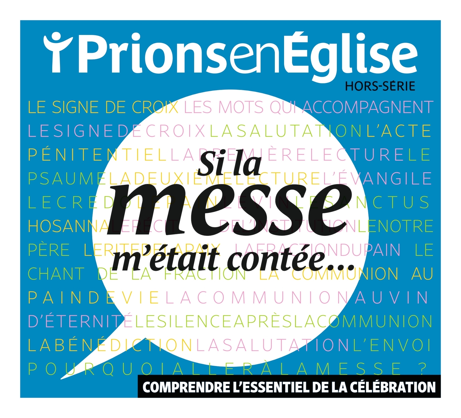 HORS-SERIE SI LA MESSE M´ETAIT CONTEE