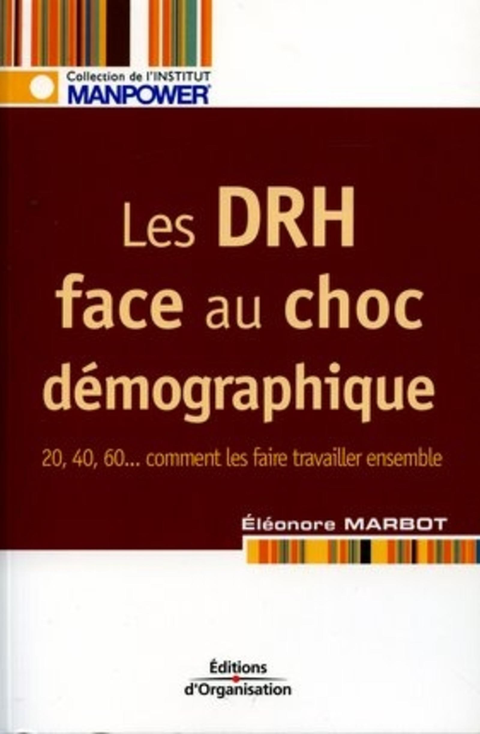Les DRH face au choc démographique - 20, 40, 60... comment les faire travailler ensemble
