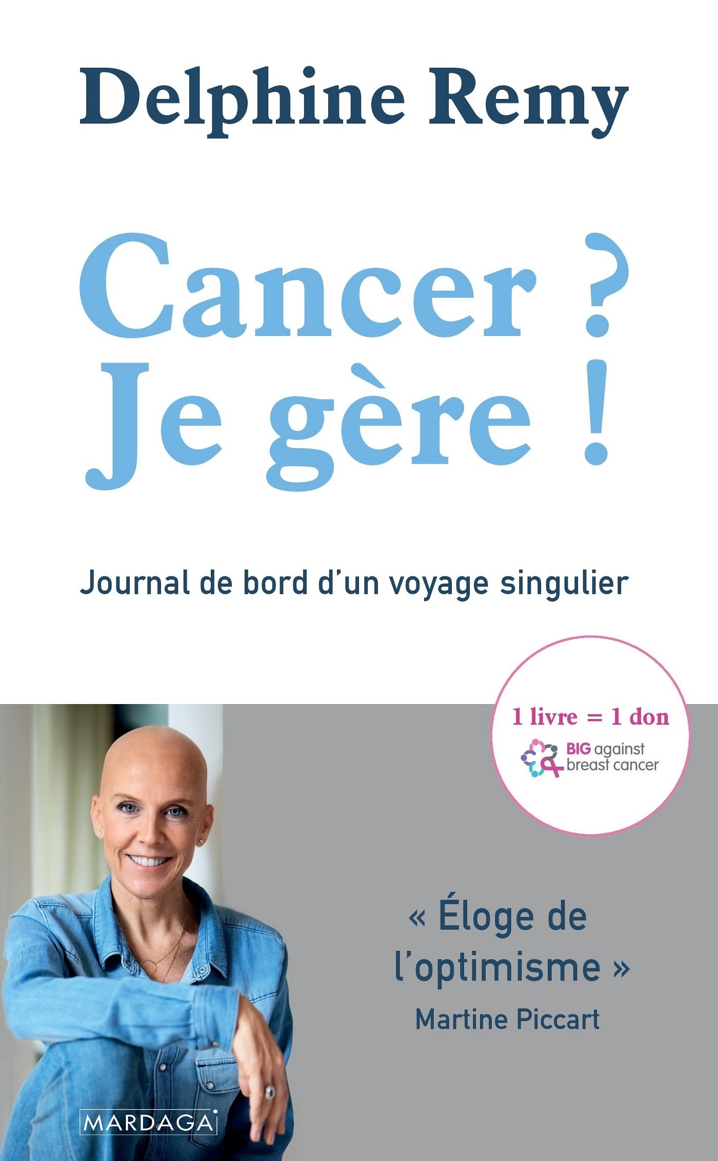 Cancer ? Je gère ! - Journal de bord d'un voyage singulier