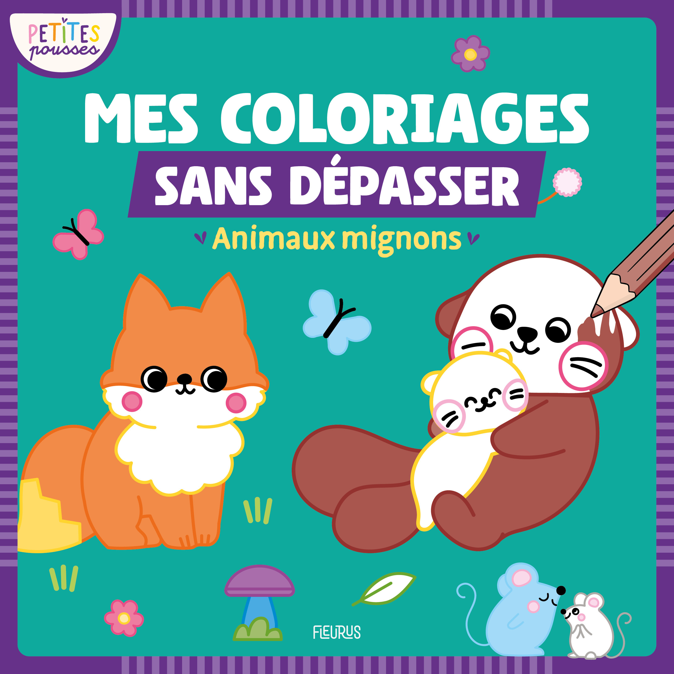 MES COLORIAGES SANS DEPASSER - ANIMAUX MIGNONS