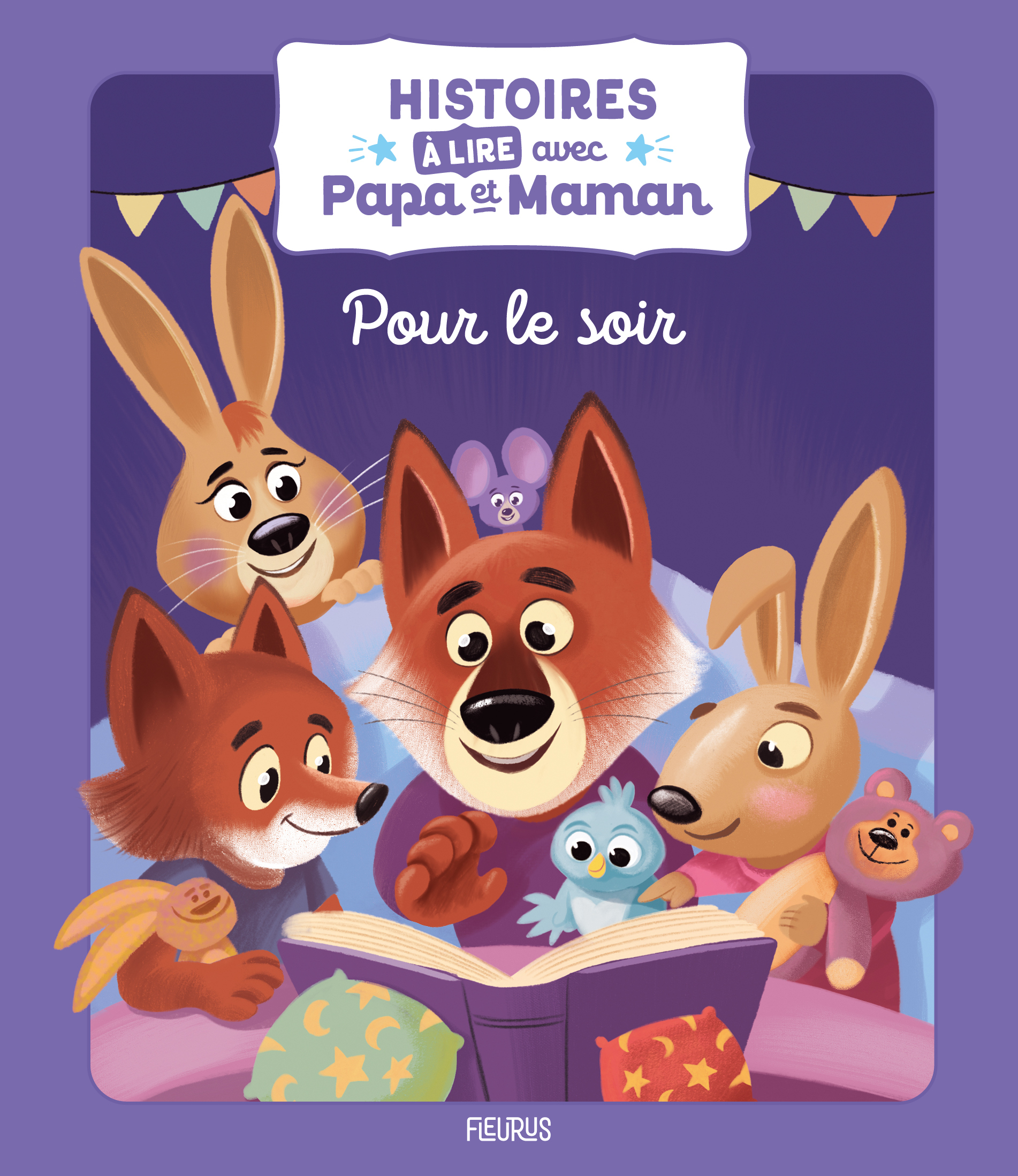 HISTOIRES A LIRE AVEC PAPA ET MAMAN POUR LE SOIR