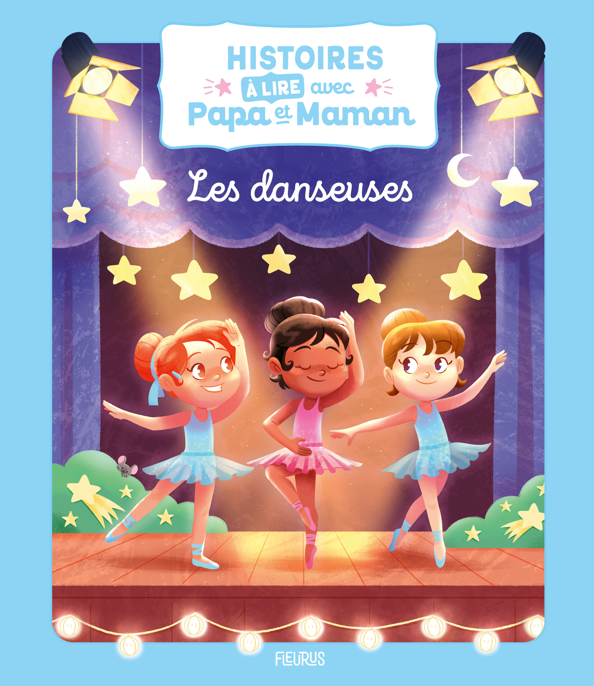 HISTOIRES A LIRE AVEC PAPA ET MAMAN - LES DANSEUSES