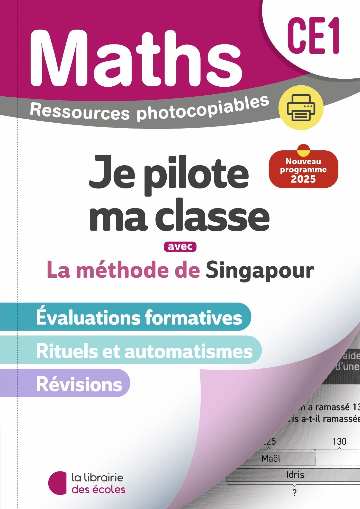 Mathématiques CE1 (2026) - Méthode de Singapour - Je pilote ma classe  - Ressources photocopiables