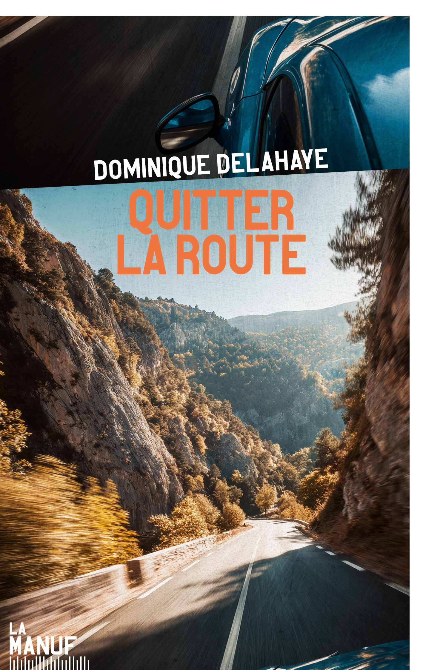 QUITTER LA ROUTE