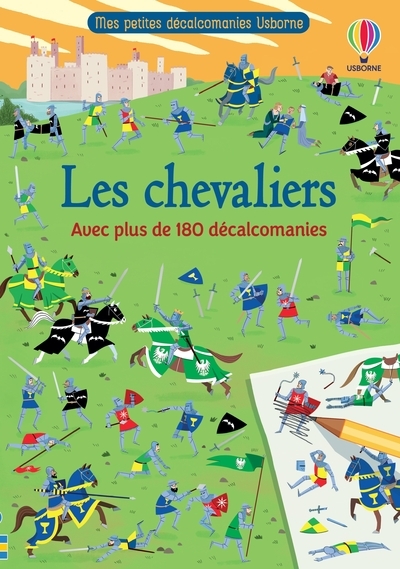 CHEVALIERS - MES PETITES DECALCOMANIES USBORNE