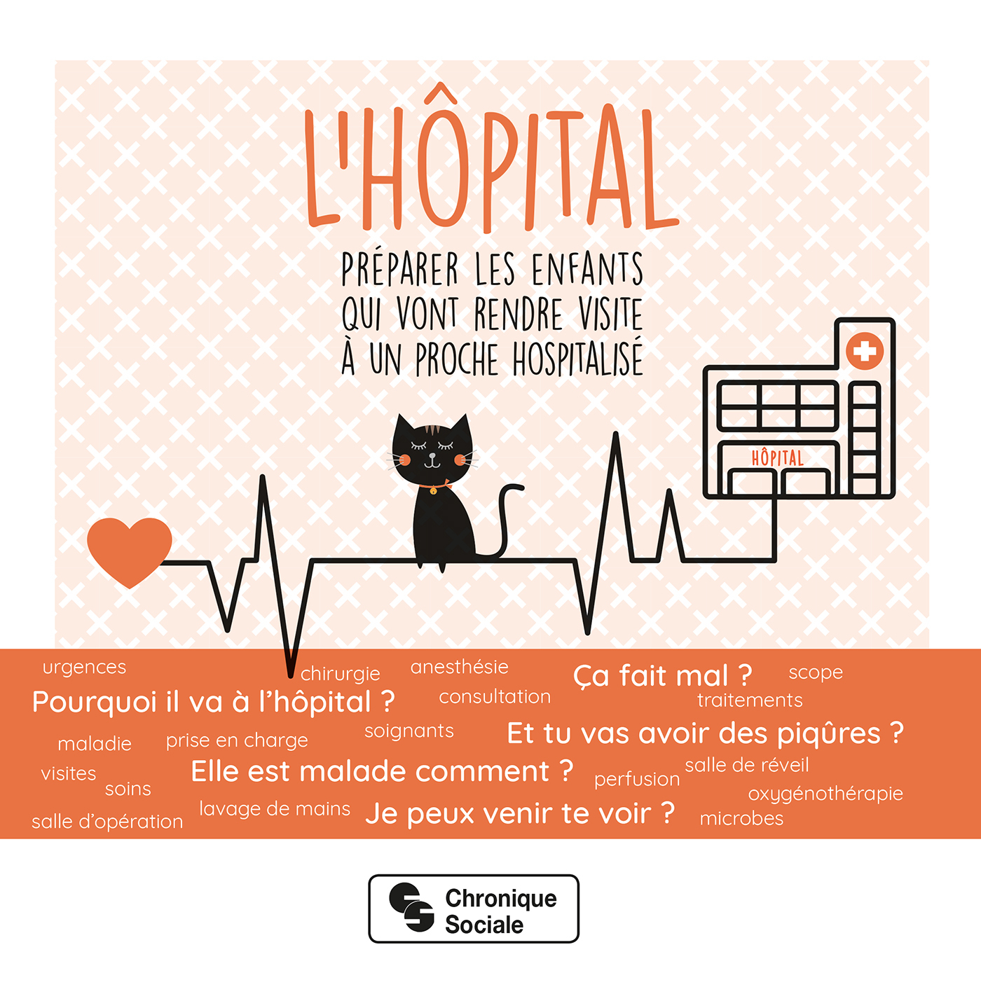 L´HOPITAL - PREPARER LES ENFANTS QUI VONT RENDRE VISITE A UN PROCHE HOSPITALISE
