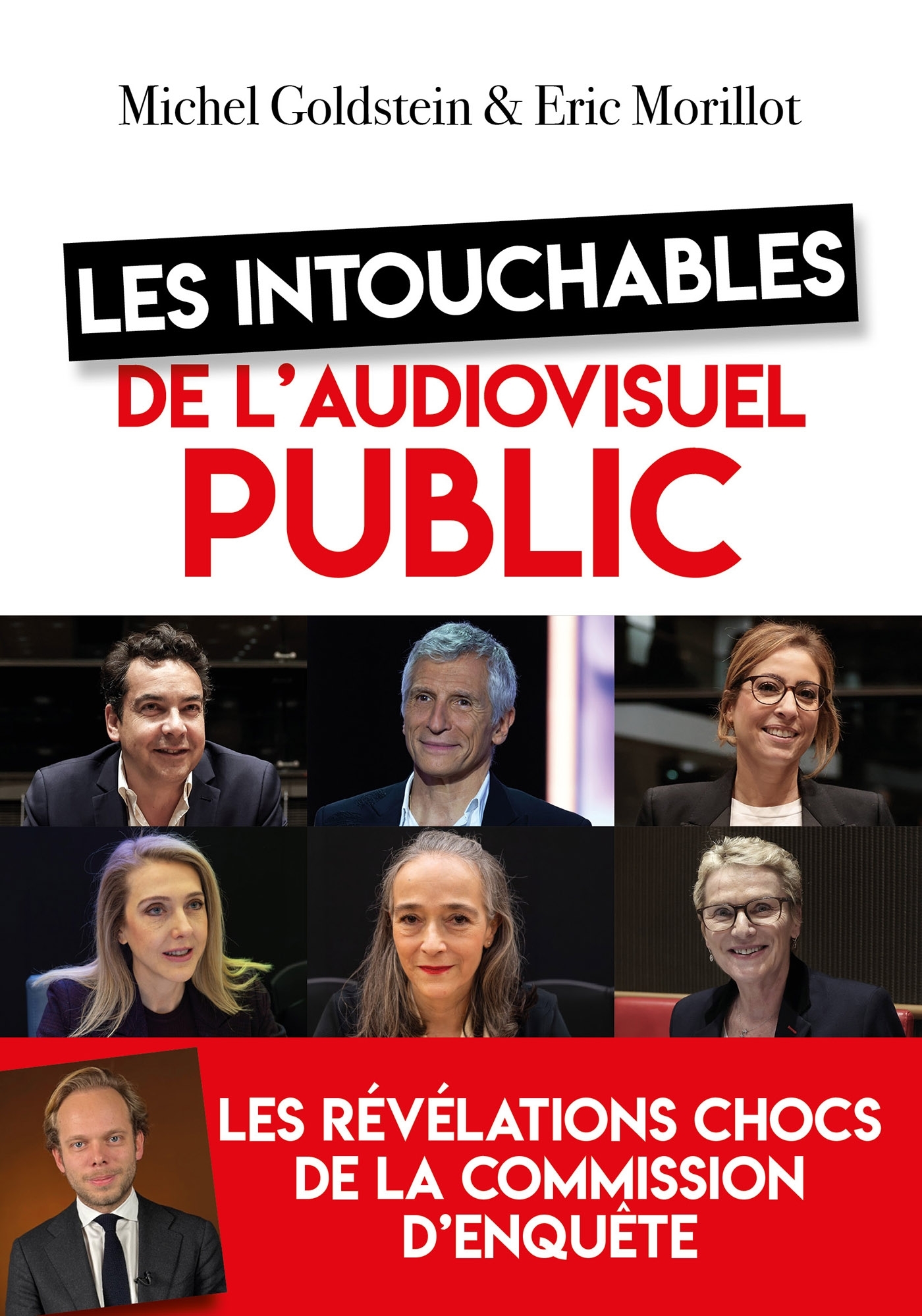 LES INTOUCHABLES DE L´AUDIOVISUEL PUBLIC - LES REVELATIONS CHOCS DE LA COMMISSION D´ENQUETE