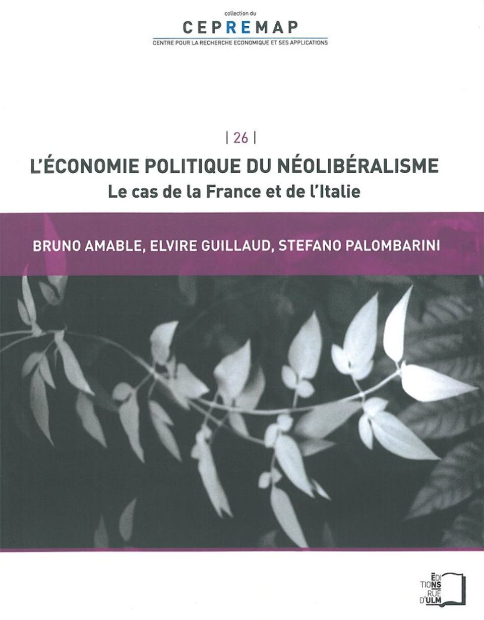 L' Économie Politique du Neoliberalisme - Le Cas de la France et de l'Italie