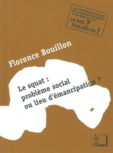 Le Squat:Probleme Social ou Lieu d'Emancipation