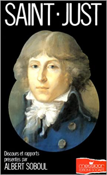 Saint Just - Discours et rapports présentés par Albert Soboul
