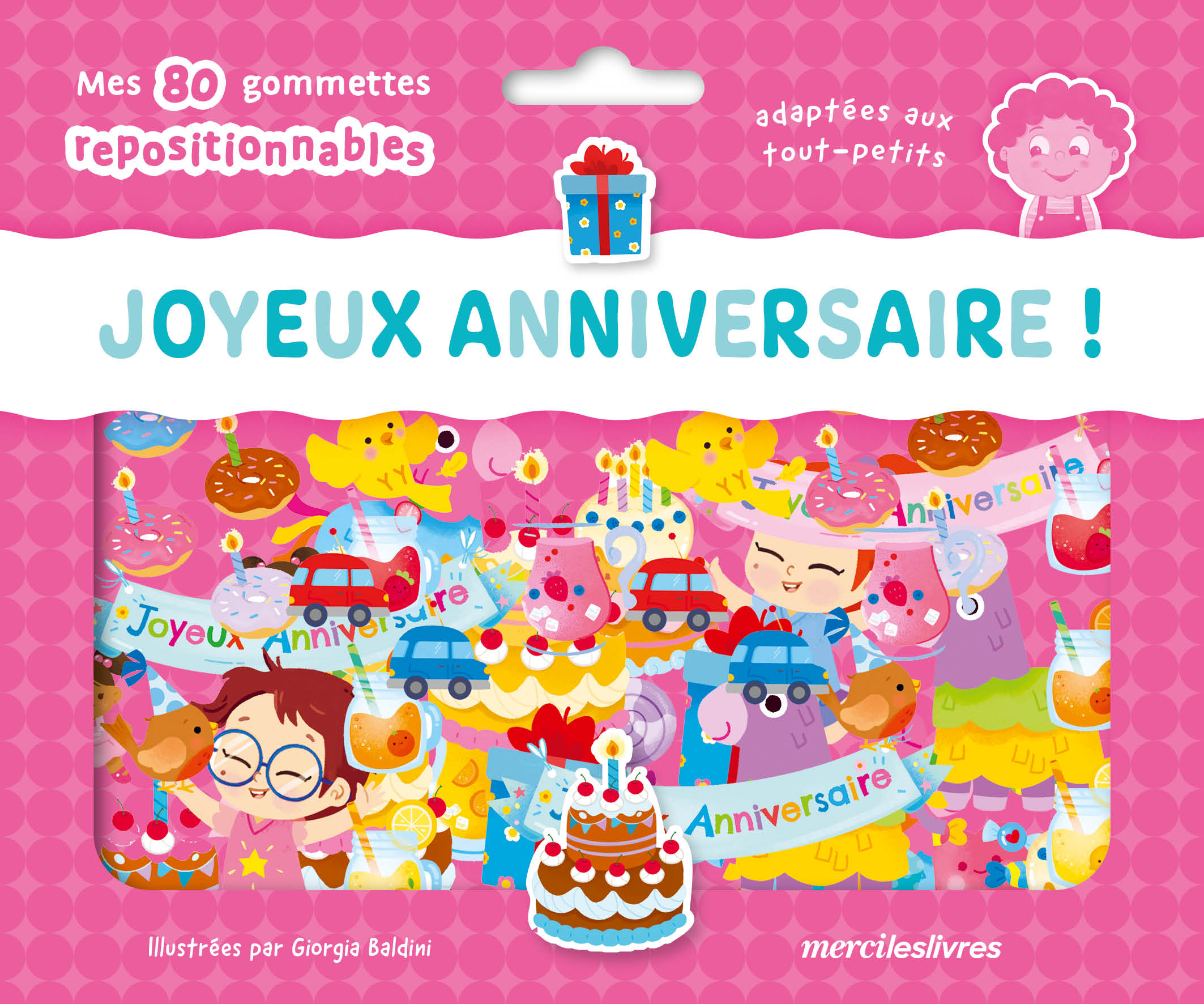 JOYEUX ANNIVERSAIRE ! - MA POCHETTE DE GOMMETTES REPOSITIONNABLES - 80 GOMMETTES - DES 3 ANS