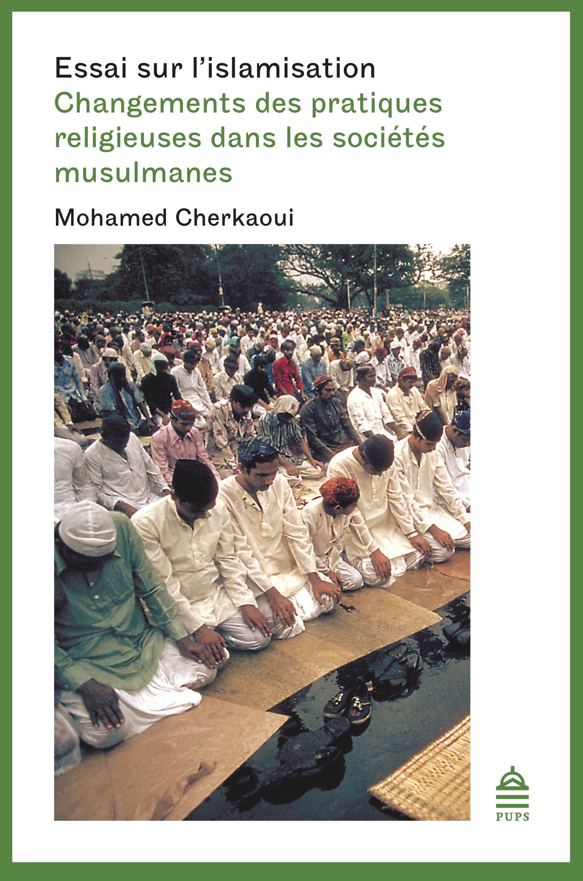 CHANGEMENTS DES PRATIQUES RELIGIEUSES DANS LES SOCIÉTÉS MUSULMANES