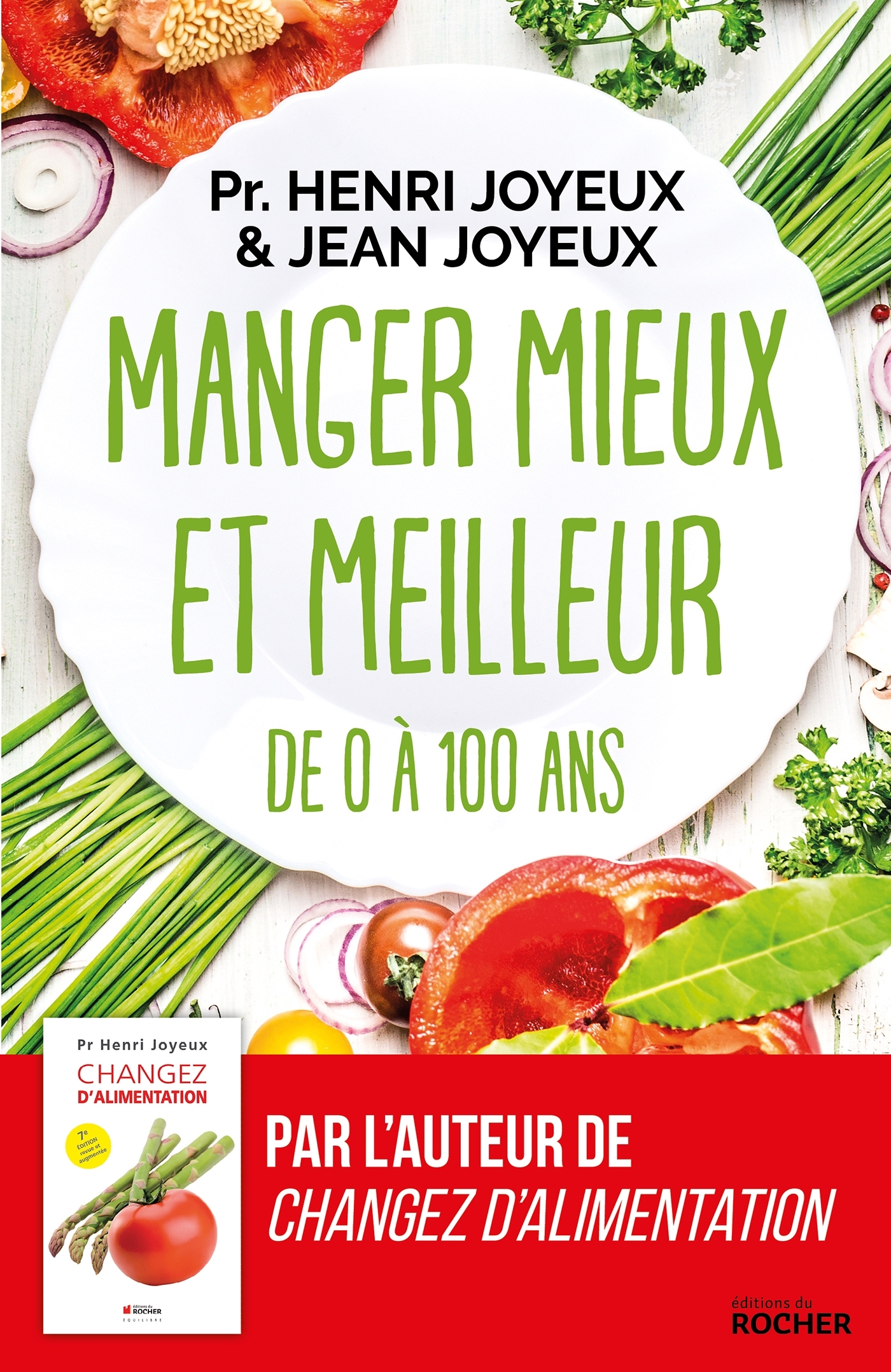 Manger mieux et meilleur de 0 à 100 ans - Saveurs et santé