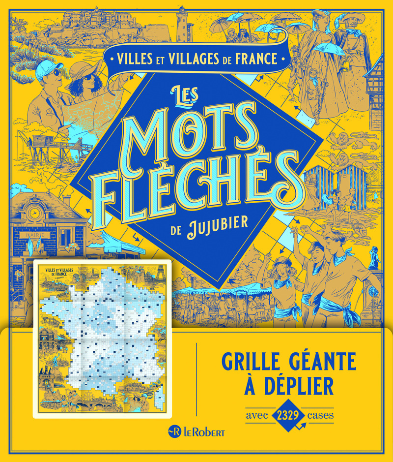 VILLES ET VILLAGES DE FRANCE - LES MOTS FLECHES DE JUJUBIER - GRILLE GEANTE