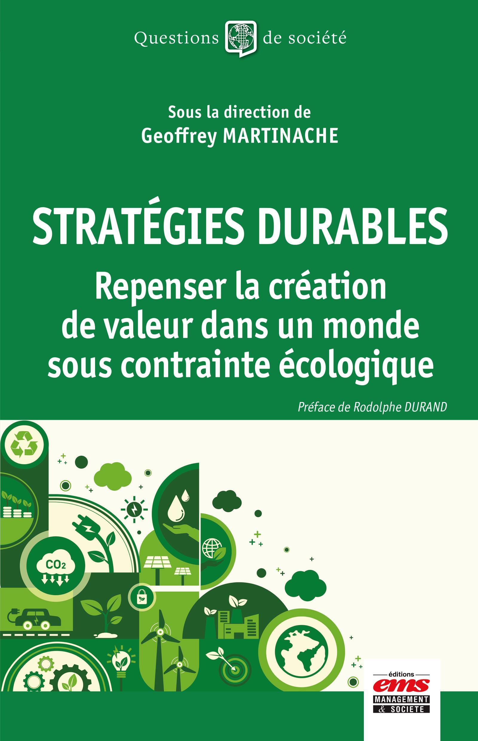 Stratégies durables - Repenser la création de valeur dans un monde sous contrainte écologique
