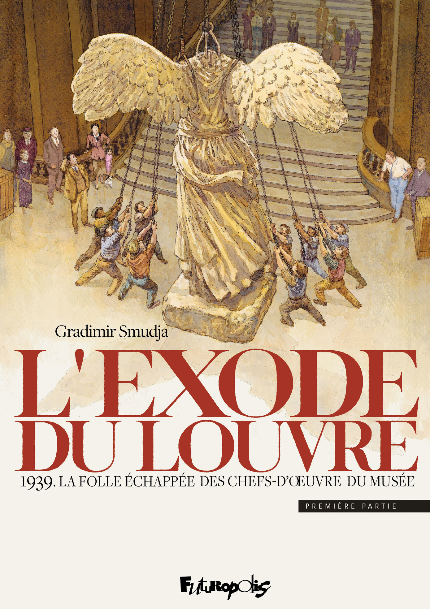 1939. La folle échappée des chefs-d'oeuvre du musée