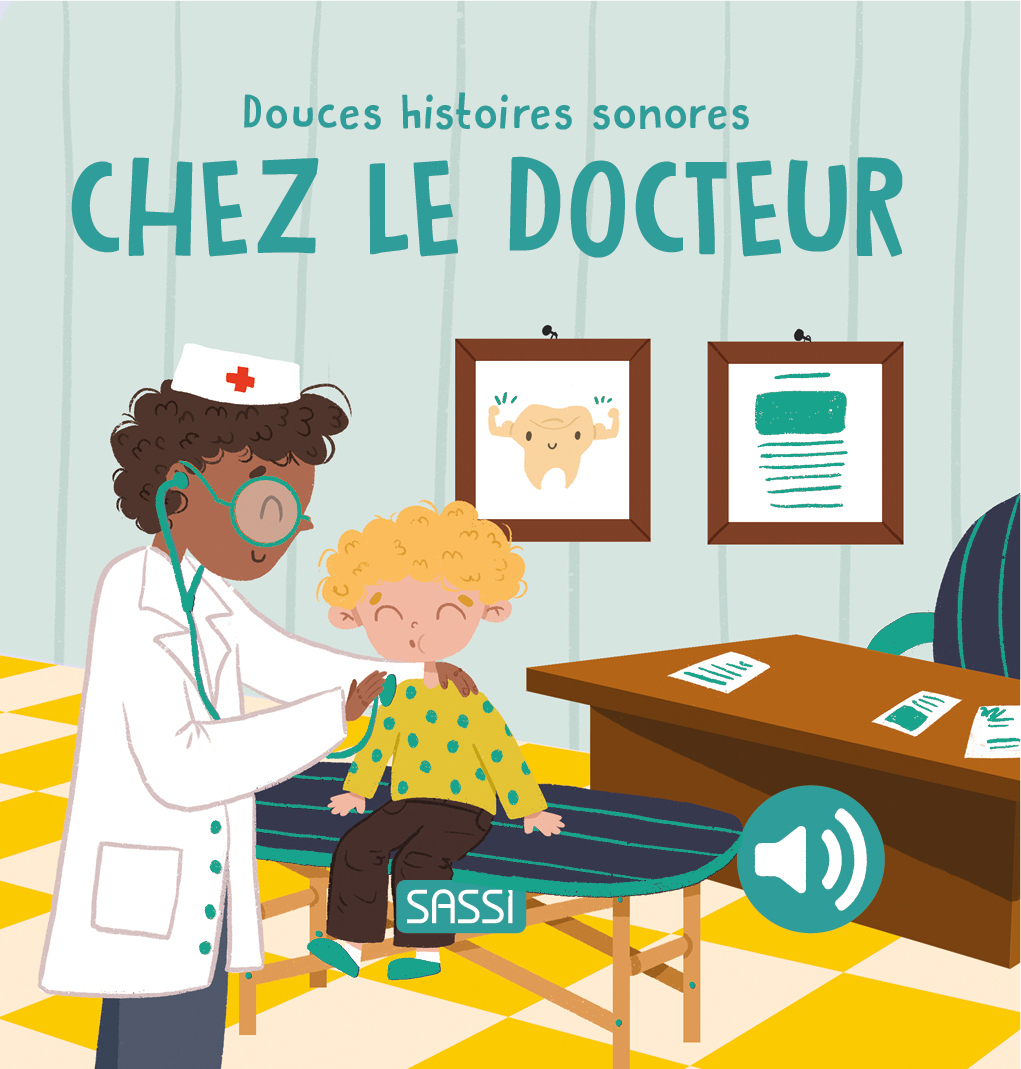 Douces histoires sonores. Chez le docteur