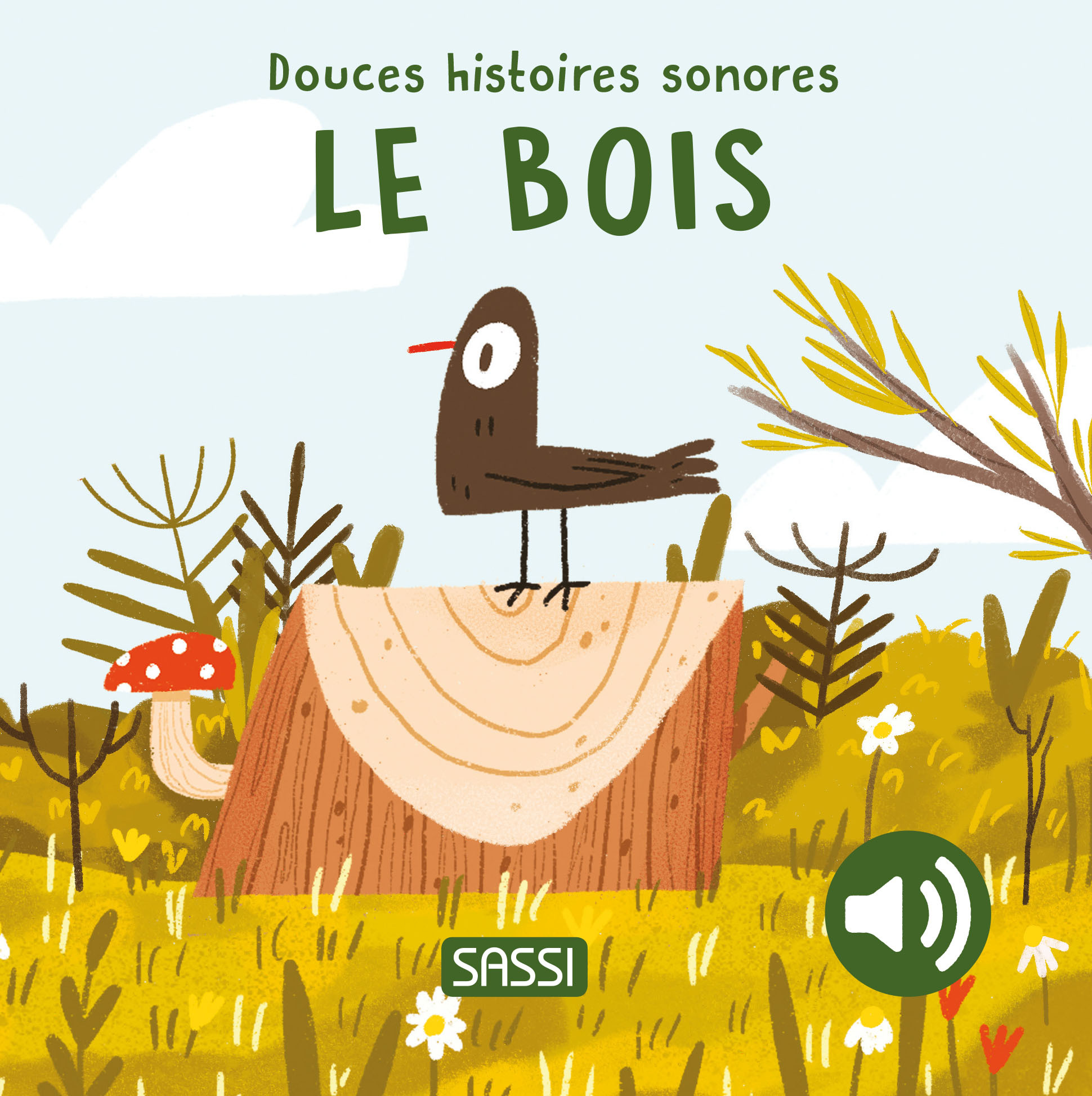 DOUCES HISTOIRES SONORES. LE BOIS