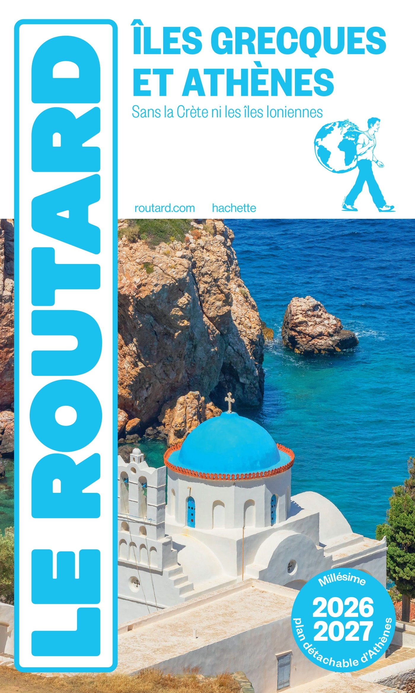 GUIDE DU ROUTARD ILES GRECQUES ET ATHENES 2026/27
