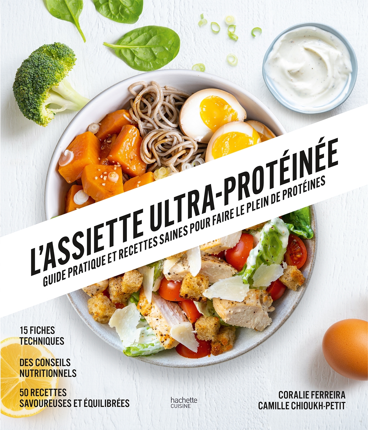 L'assiette ultra-protéinée - Guide pratique et recettes saines pour faire le plein de protéines